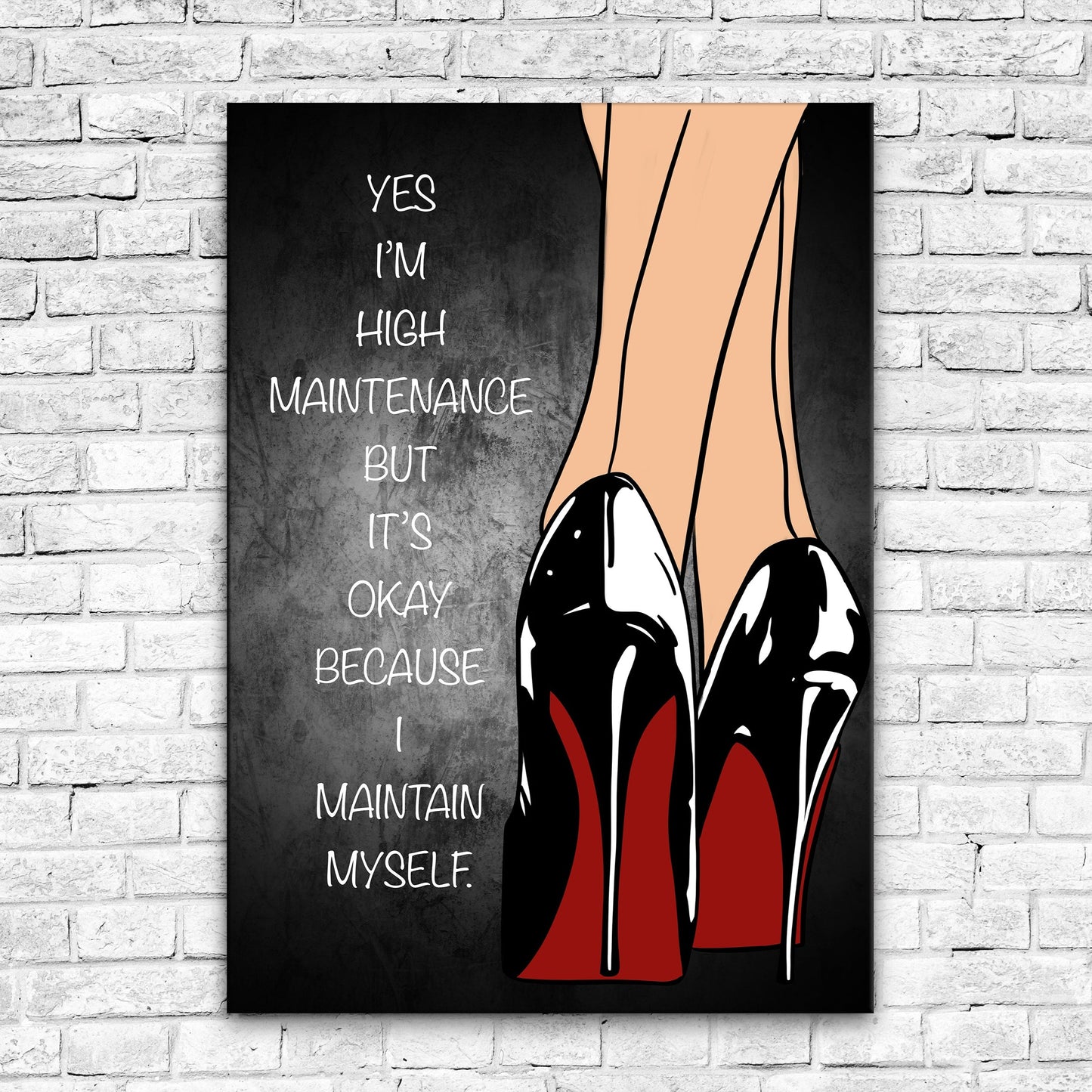 High Maintenance - Canvas Wall Art